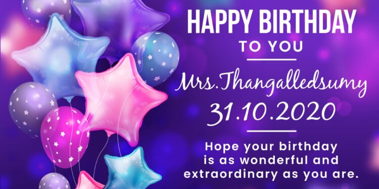 Happy Birthday - Mrs.Thangalledsumy Avl